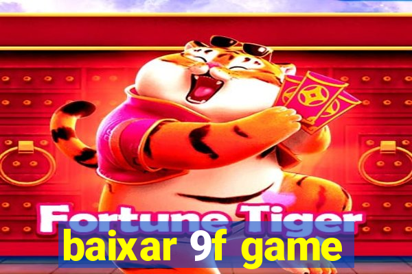 baixar 9f game